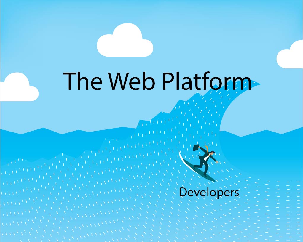 Surfing the wave of the web platform